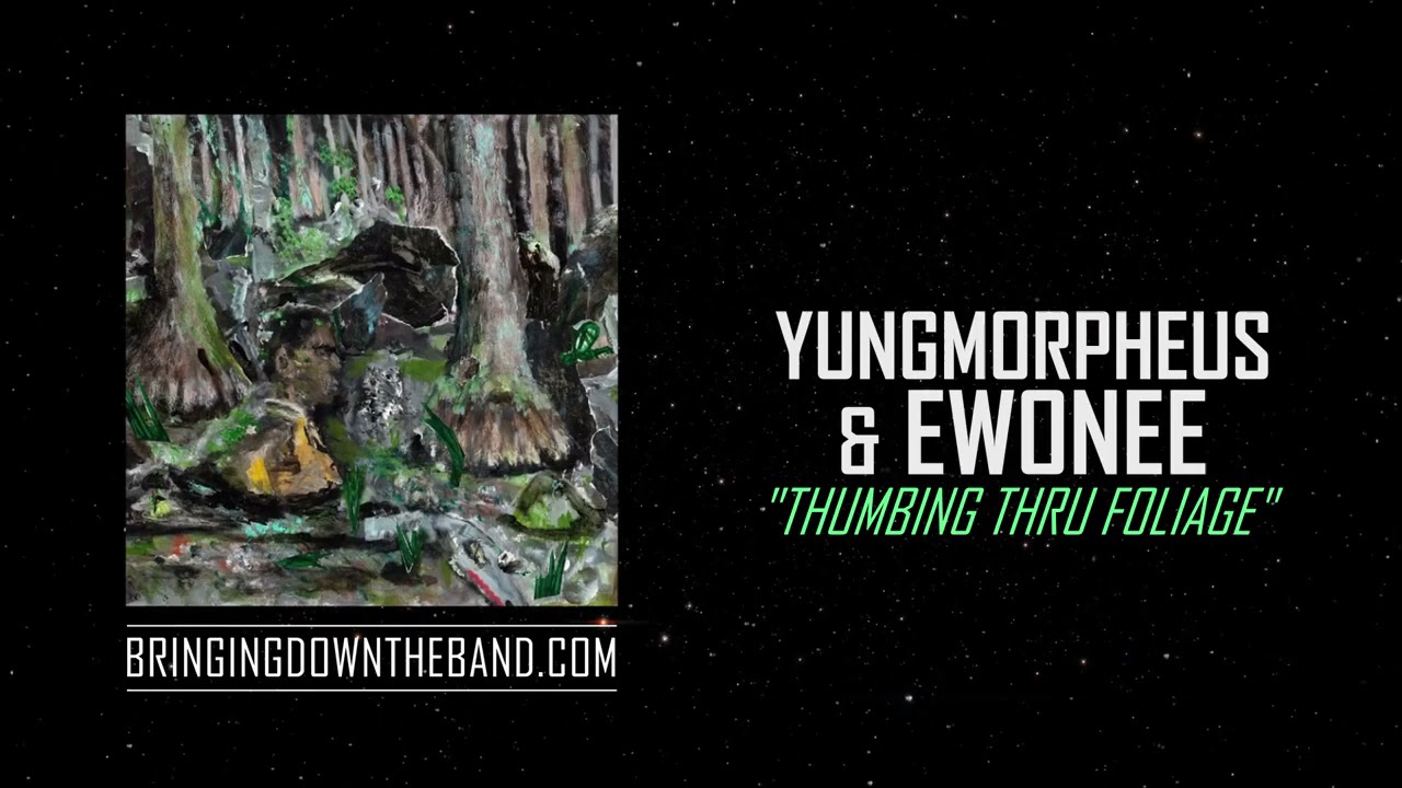 Watch Yungmorpheus & Ewonee - "Thumbing Thru Foliage" (Full Project Stream | 2021) on YouTube Watch Yungmorpheus & Ewonee - "Thumbing Thru Foliage" (Full Project Stream | 2021) on YouTube