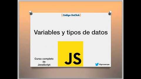 JavaScript Curso Básico 06 - Variables y Tipos de Datos