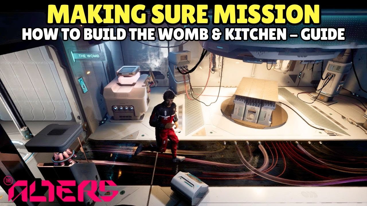 The Alters - How to build the Womb & Kitchen - Making Sure mission walkthrough