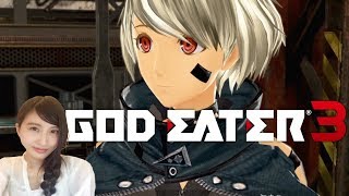 【ゴッドイーター３】GE3 最新作　GOD EATERIII【こたば実況LIVE】