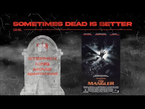 Sometimes Dead Is Better: The Stephen King Collection - Episode 8: The Mangler (1995)