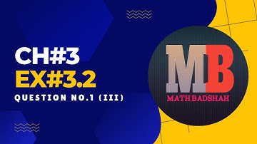 General math Chapter 3 Exercise 3.2 Question No.1 (3) || Lecture 2 / Part 2