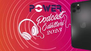 Power Podcast Ödülleri 2023