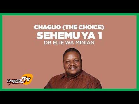 Chaguo The Choice Dr Ellie Wa Minian No 1 