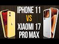 iPhone 11 vs Xiaomi 17 Pro Max (Comparativo & Preços)