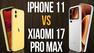 iPhone 11 vs Xiaomi 17 Pro Max (Comparativo & Preços)