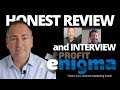 Profit Enigma Review Interview Demo