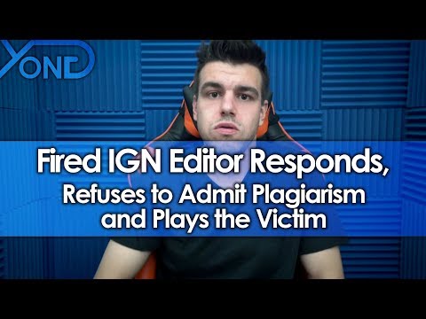 Fired IGN Editor Filip Miucin Responds, Refuses to Admit Plagiarism and Plays the Victim