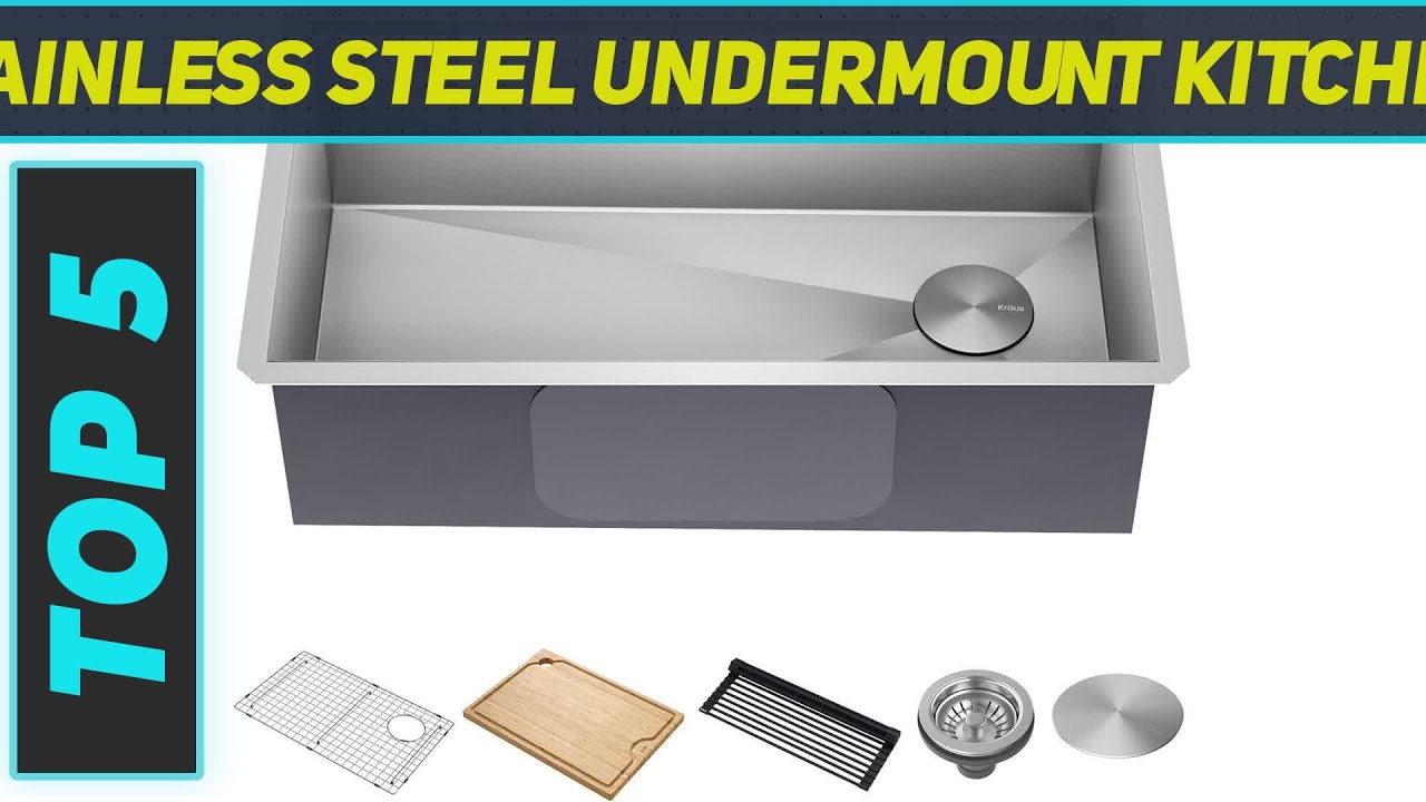 Top 5 Best Stainless Steel Undermount Kitchen Sinks 2024 - YouTube