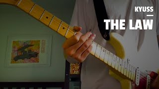 Kyuss - The Law (Guitar Cover)