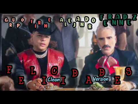 Felicidades (Clean Version) – Grupo Firme & Alejandro Fernández