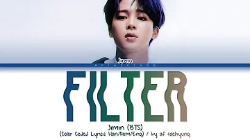 BTS (Jimin) - Filter (Color Coded Lyrics Han/Rom/Eng)