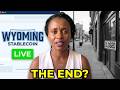 💥 WYOMING STABLECOIN | L0CKDOWN IS HERE (pray!!)