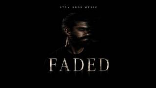 Stam Bros Music - Faded (Audio)