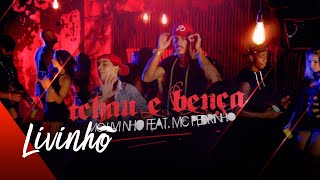 MC Pedrinho e MC Livinho - Tchau e Bença (Áudio Oficial)