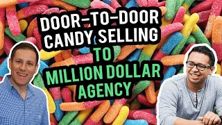 From Door-to-Door Candy Selling to Running A Million Dollar Agency