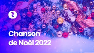 Chanson de Noël 2022 🎅 Meilleur Musique de Noel 2022 Compilation 🎅 Mix Chanson Noel 2022