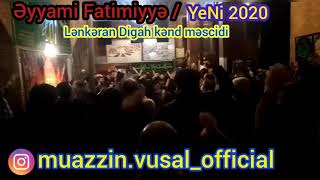 Ana Ya Zehra Yeni 2020 Muazzin Vüsal Huseyni