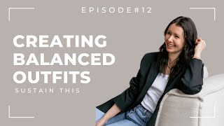 Styling tool series: proportions, balance & shapes | Episode 12 | Sustain This Podcast