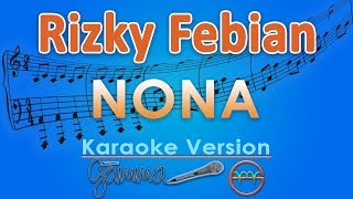 Rizky Febian - Nona (Karaoke) | GMusic chords