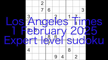Sudoku solution – Los Angeles Times 1 February 2025 Expert level