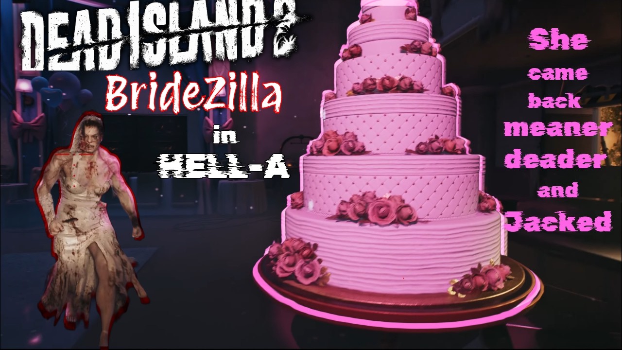 Dead Island 2: Bridezilla (Worst Wedding Ever) - YouTube