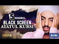 5 hours black screen quran recitation by omar hisham  be heaven  relaxation sleep stress relief