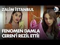 Fenomen Damla, Ceren'i rezil etti! - Zalim İstanbul 4. Bölüm