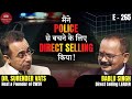  police     direct selling   bablu singh  cwsv  episode 265