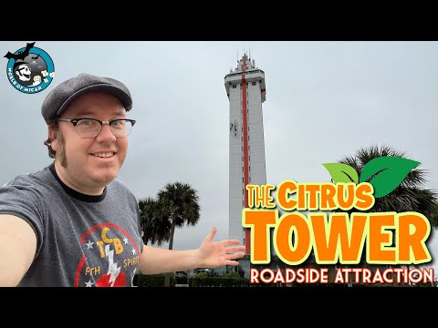 THE FLORIDA CITRUS TOWER | Clermont, FL | Original Florida Roadside Attraction | Full Tour & More!