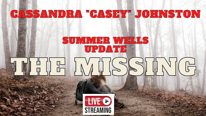 Cassandra "Casey" Johnston, Summer Wells Update