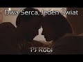 Dwa Serca Jeden Świat PJ Robi Polskie Italo Disco Nowość 2025 Dwa Serca Jeden Świat PJ Robi Polskie Italo Disco Nowość 2025