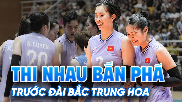 Highlights | Các cô gái Việt Nam thi nhau "bắn phá" qua hàng chắn về phía Đài Bắc Trung Hoa
