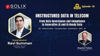 Unstructured Data in Telecom: Governance, 5G & AI Readiness | Solix Spotlight