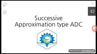 Successive Approximation type and Dual slope ADC | Digital Electronics | KTU | Lecture 18