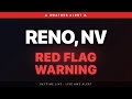 🔴 Red Flag Warning — Reno, NV | Weather Alert