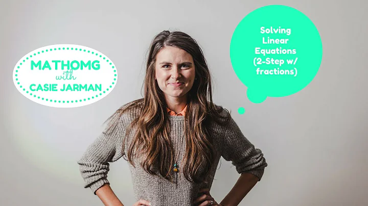 Solving: 2-step Equation with a Fraction Coefficient