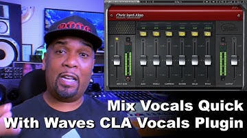 How to Mix Vocals Quickly | With Waves CLA Vocals Plugin | Waves Plugins