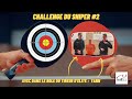 Les challenges du nsjtt le sniper p 02 avec yann