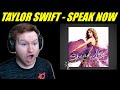 FIRST TIME HEARING Taylor Swift - Speak Now REACTION!!!