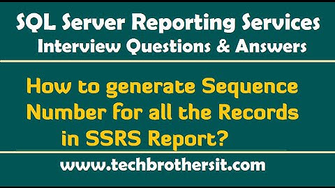How to generate Sequence Number for all the Rows in SSRS Report-SSRS Interview Questions & Answers