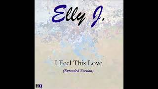Elly J. - I Feel This Love (Extended Version) [Italo Disco 2021]