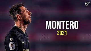 Lionel Messi 2021 • MONTERO (Call Me By Your Name) • Skills & Goals 2021ᴴᴰ Resimi