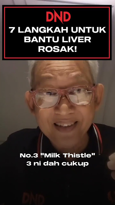 7 LANGKAH UNTUK BANTU 'LIVER' ROSAK