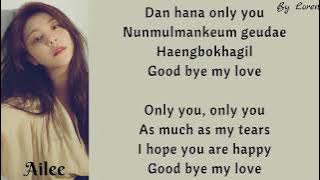 Ailee (에일리) - Good bye my love (잠시 안녕처럼) (Lyrics Rom/Eng)