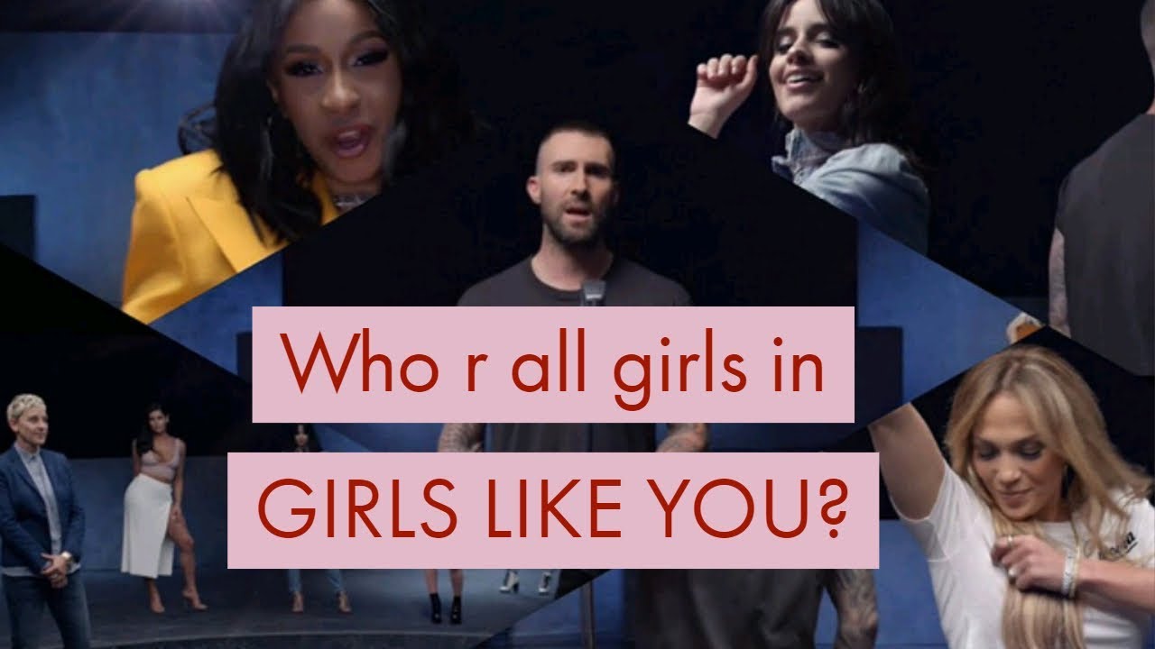 all.girls in maroon 5 girls like you all.girls in maroon 5 girls like you