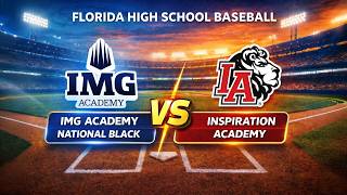 IMG Academy Black vs Inspiration Academy Florida High School Baseball The Bullpen Training