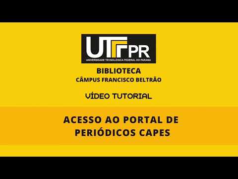 Tutorial de Acesso ao Portal de Periódicos CAPES - UTFPR