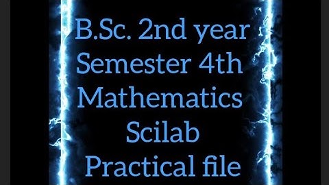 #B.Sc. #2nd year #semester 4th #mathematics #scilab #practical file #video #trending #youtube 🥰💓🌺😎💫🤟