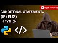 Conditional statements in Python | If, Else, Elif, &amp; Nested if in Python | Python tutorials |